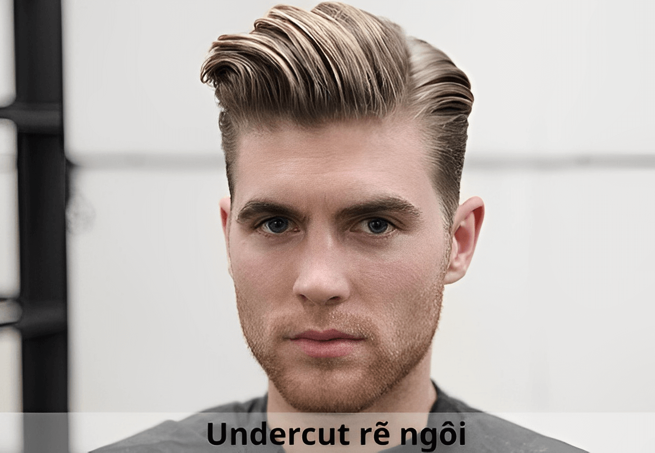 Kiểu tóc Undercut rẽ ngôi lệch phong độ cho nam
