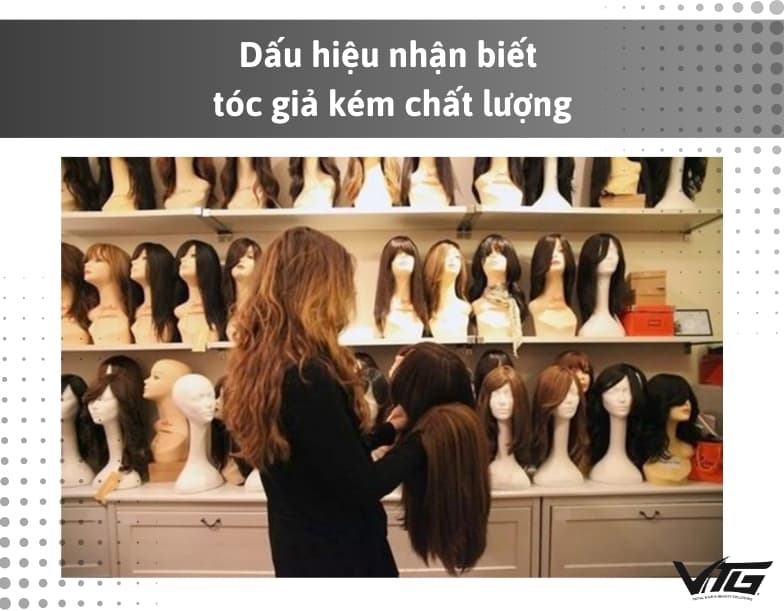 Dấu Hiệu Nhận Biết Tóc Giả Kém Chất Lượng, Tránh Bị Lừa