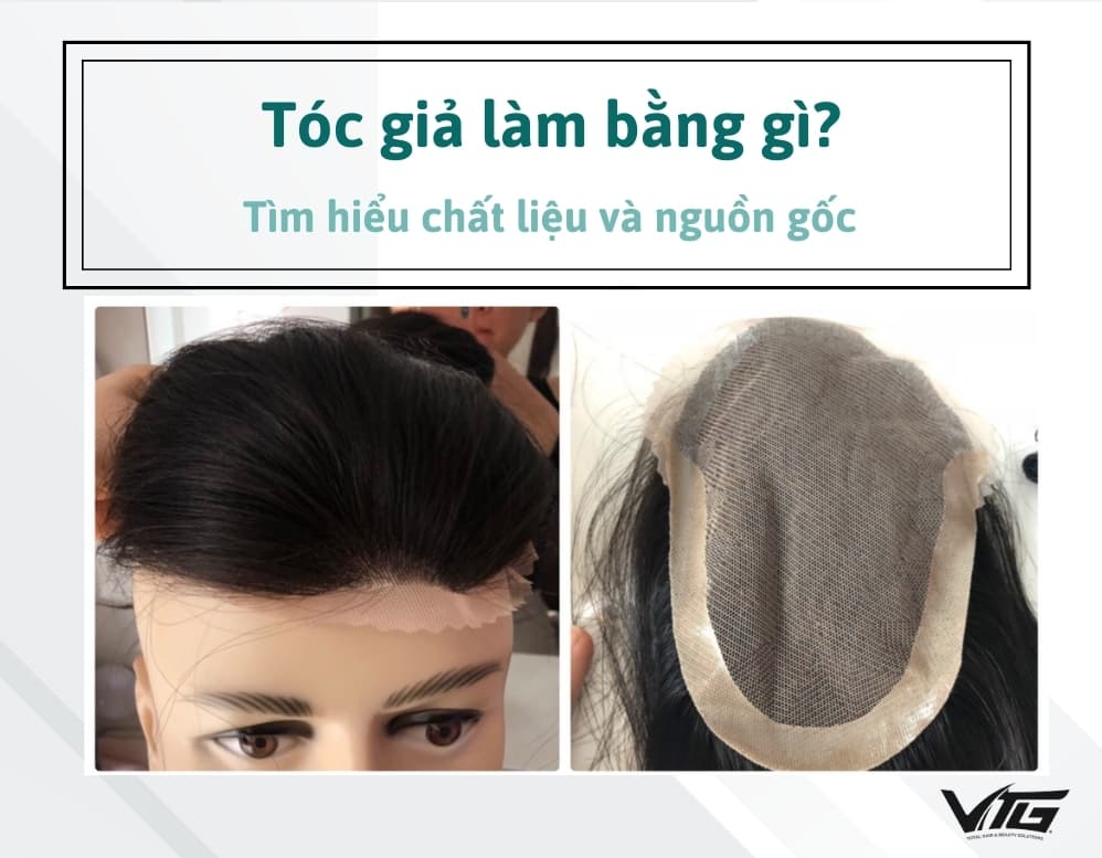 Tóc Giả Làm Bằng Gì? Nguồn gốc và chất liệu