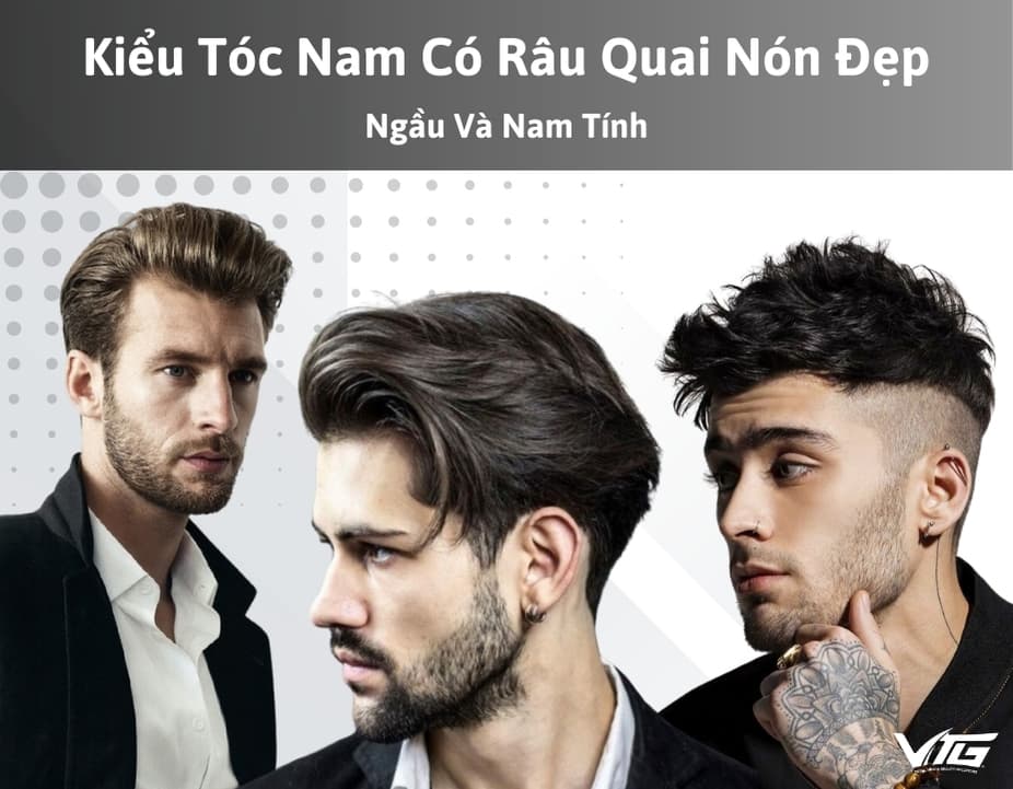 15+ Kiểu Tóc Nam Có Râu Quai Nón Đẹp, Ngầu Và Nam Tính | VTG Hair