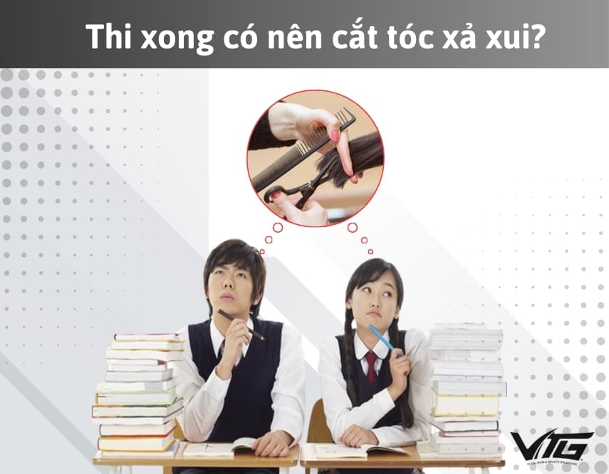 Thi Xong Có Nên Cắt Tóc Xả Xui?