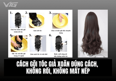 Cách Gội Tóc Giả Xoăn Đúng Cách, Không Rối, Không Mất Nếp