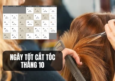 Ngày tốt cắt tóc tháng 10: Lịch cắt tóc may mắn, thuận lợi