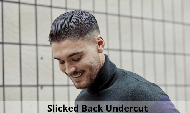Kiểu tóc nam Slicked Back Undercut nam tính, phong cách