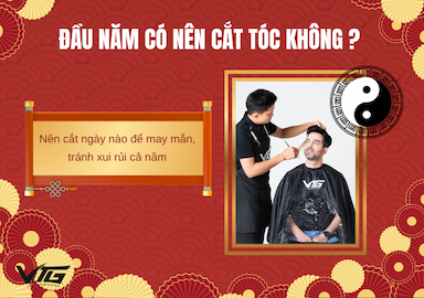 Đầu năm có nên cắt tóc không? Nên cắt ngày nào để may mắn, tránh xui